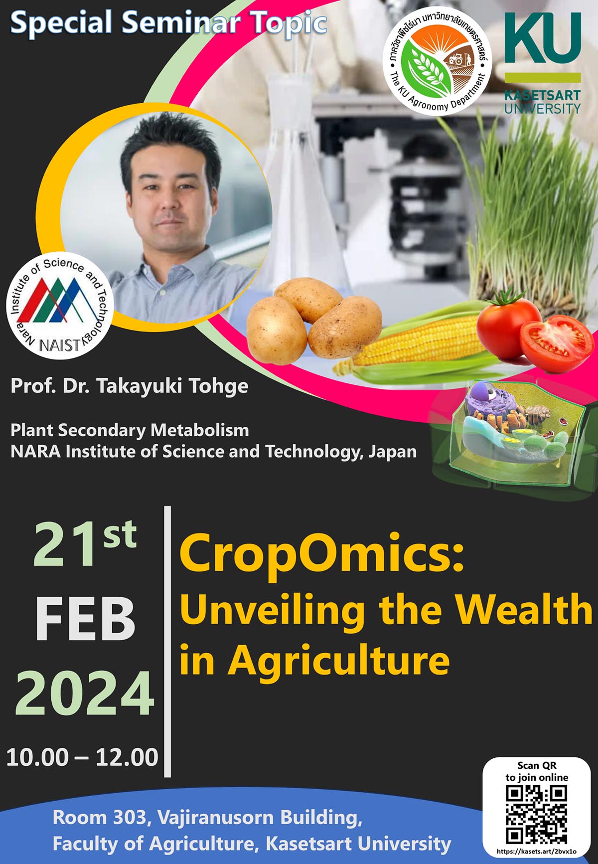 ขอเชิญร่วมฟังการบรรยายพิเศษ โดย Prof. Dr. Takayuki Tohge จาก NARA Institute of Science and Technology ประเทศญี่ปุ่น ในวันพุธที่ 21 กุมภาพันธ์ 2567 เวลา 10.00 – 12.00 น.